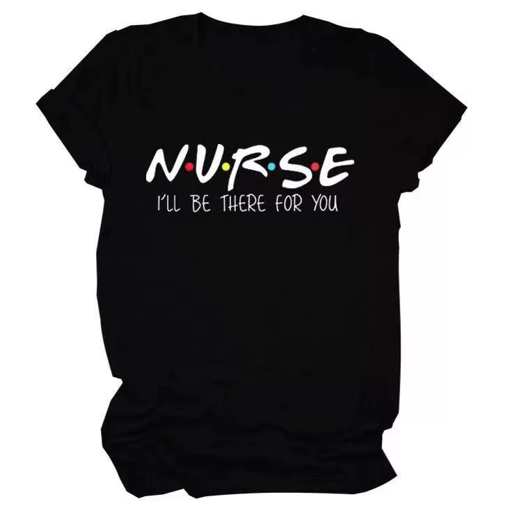 Nurse Friend I’ll Be There For You Shirt Nursecaresuites - Online Healthcare Boutique