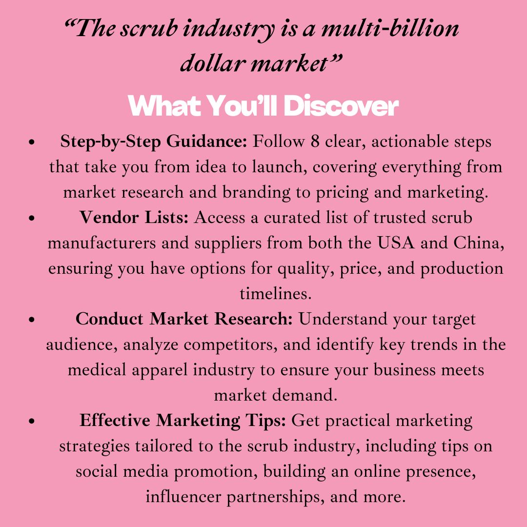 The Scrubpreneur's Guide: 8 Easy Steps to Launching Your Medical Scrub Business