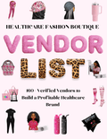 Healthcare Fashion Boutique Vendor List (160+ Verified Vendors) - Nursecaresuites - Online Healthcare BoutiqueE-bookaccessory vendorsbadge reelsbusiness tools