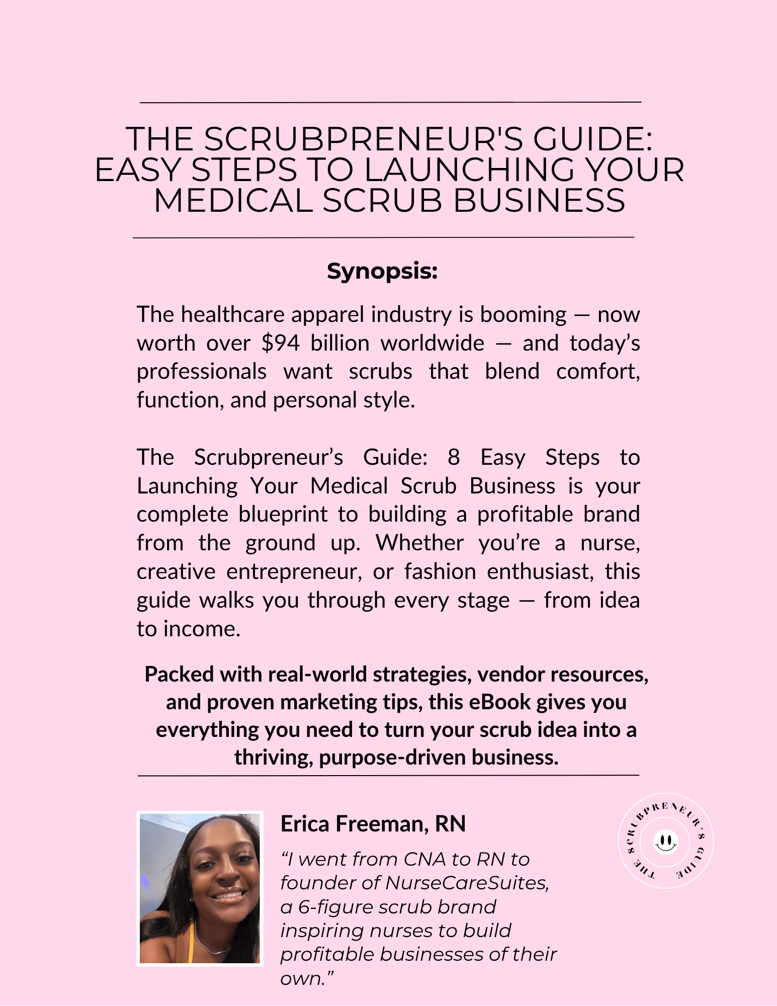 The Scrubpreneur's Guide: 8 Easy Steps to Launching Your Medical Scrub Business - Nursecaresuites - Online Healthcare BoutiqueE - bookbusiness start upCnaebook