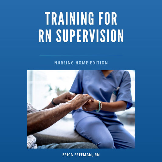 Training for RN Supervision - Nursing Home Edition - Nursecaresuites - Online Healthcare Boutiquee - bookebookregistered nursernsupervisor